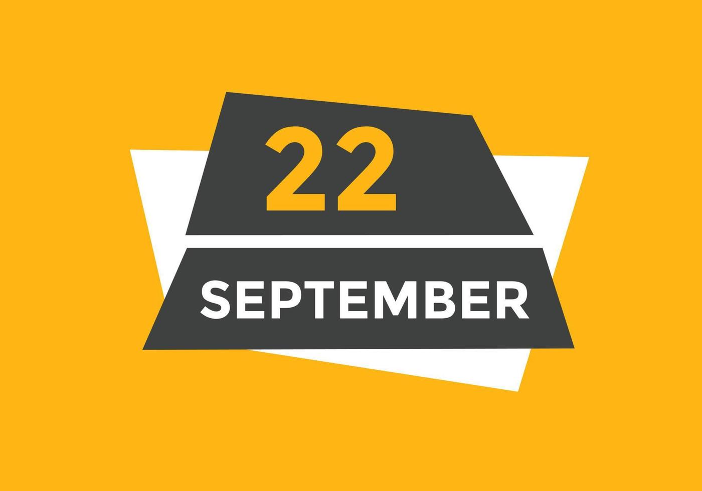 lembrete de calendário de 22 de setembro. 22 de setembro modelo de ícone de calendário diário. calendário 22 de setembro modelo de design de ícone. ilustração vetorial vetor