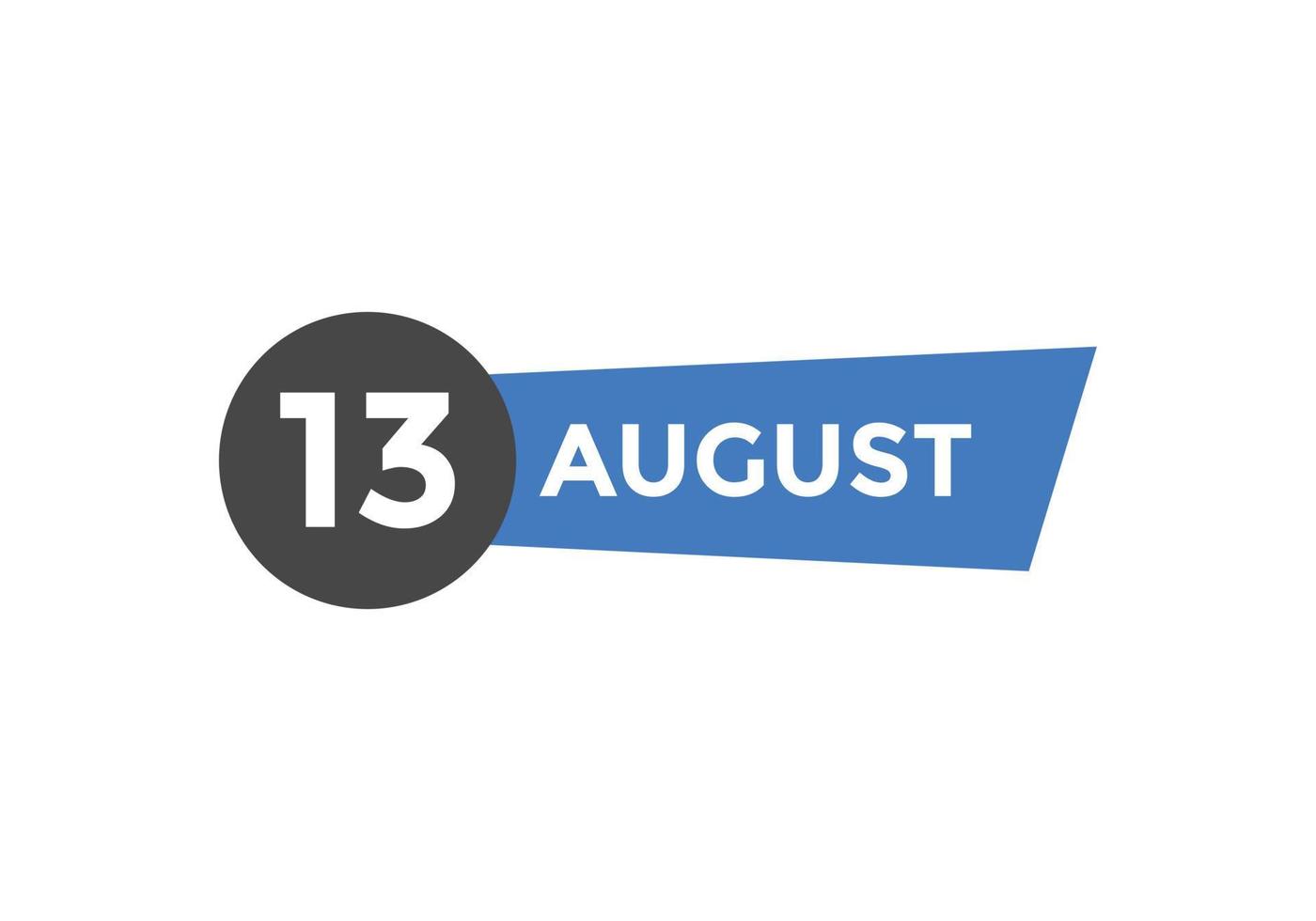 lembrete de calendário de 13 de agosto. Modelo de ícone de calendário diário de 13 de agosto. modelo de design de ícone de calendário 13 de agosto. ilustração vetorial vetor