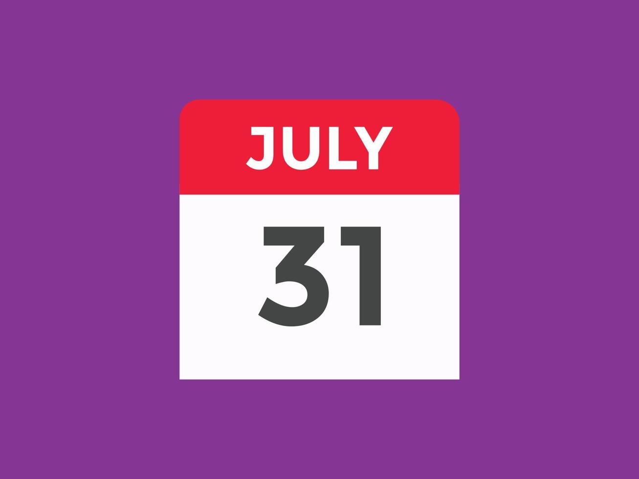 lembrete de calendário de 31 de julho. Modelo de ícone de calendário diário de 31 de julho. modelo de design de ícone de calendário 31 de julho. ilustração vetorial vetor