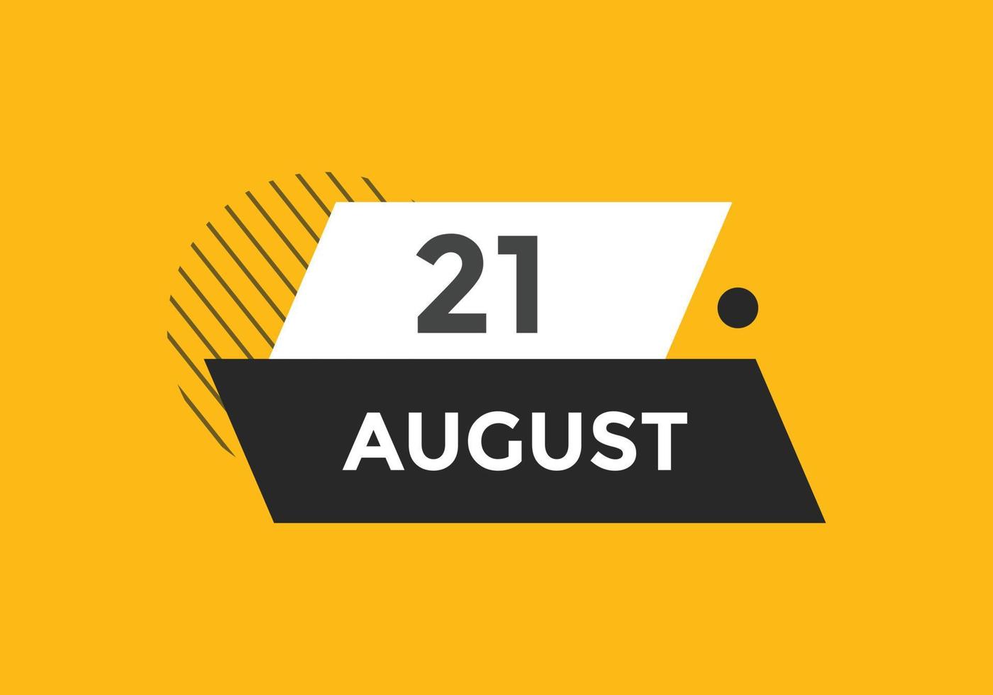 lembrete de calendário de 21 de agosto. Modelo de ícone de calendário diário de 21 de agosto. modelo de design de ícone de calendário 21 de agosto. ilustração vetorial vetor