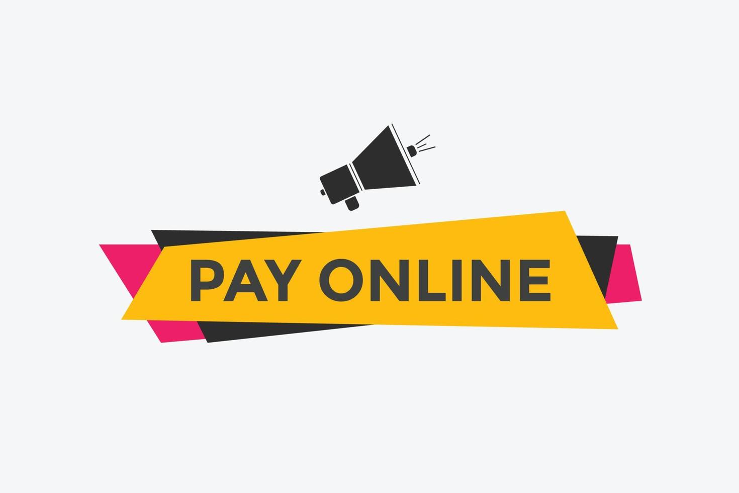 botão de pagamento on-line. Balões de fala. pague o modelo de web colorido de texto on-line. ilustração vetorial vetor