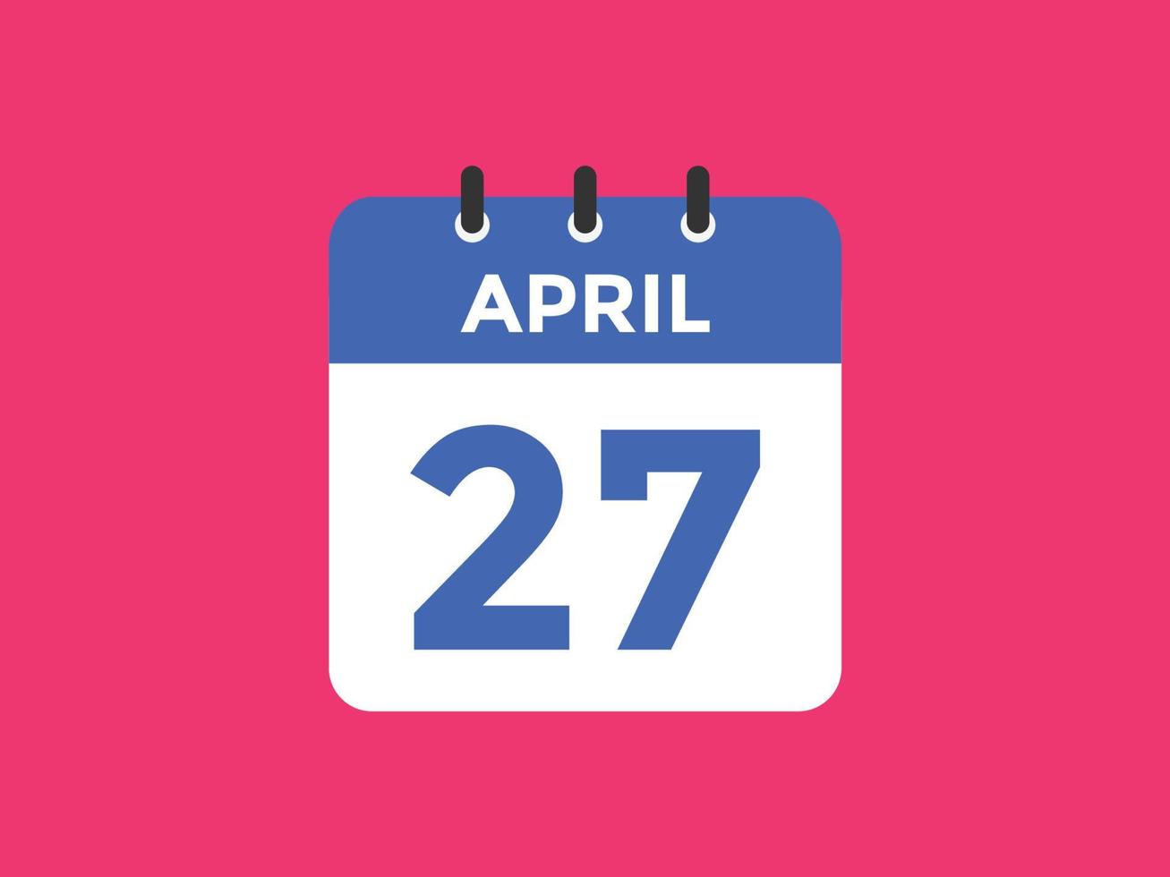 lembrete de calendário de 27 de abril. Modelo de ícone de calendário diário de 27 de abril. modelo de design de ícone de calendário 27 de abril. ilustração vetorial vetor