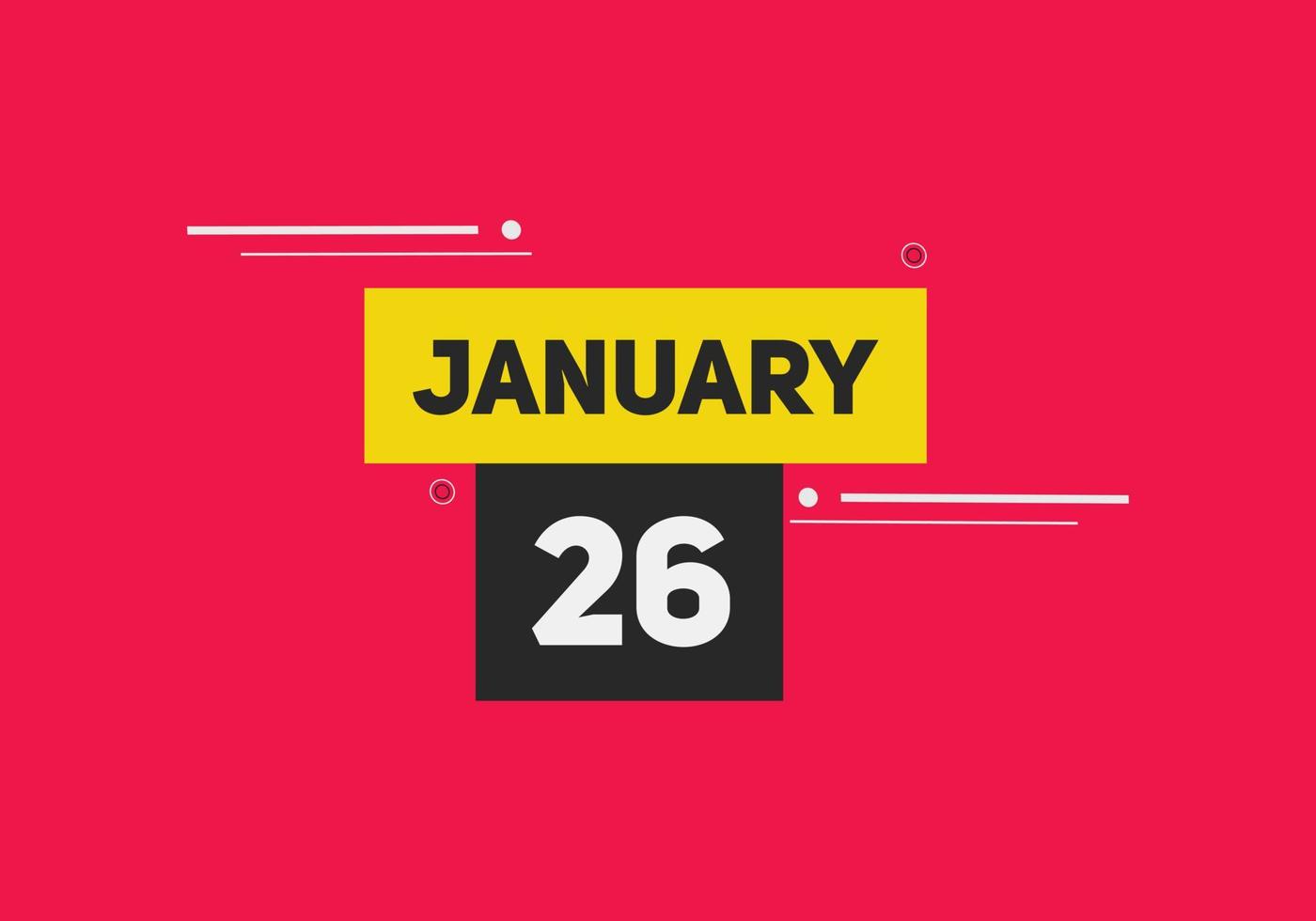 lembrete de calendário de 26 de janeiro. 26 de janeiro modelo de ícone de calendário diário. modelo de design de ícone de calendário 26 de janeiro. ilustração vetorial vetor