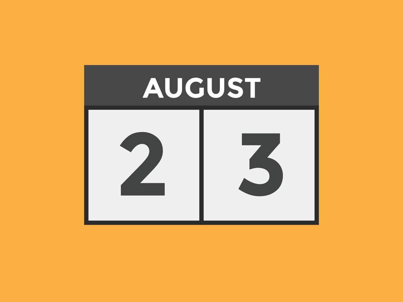 lembrete de calendário de 23 de agosto. Modelo de ícone de calendário diário de 23 de agosto. modelo de design de ícone de calendário 23 de agosto. ilustração vetorial vetor