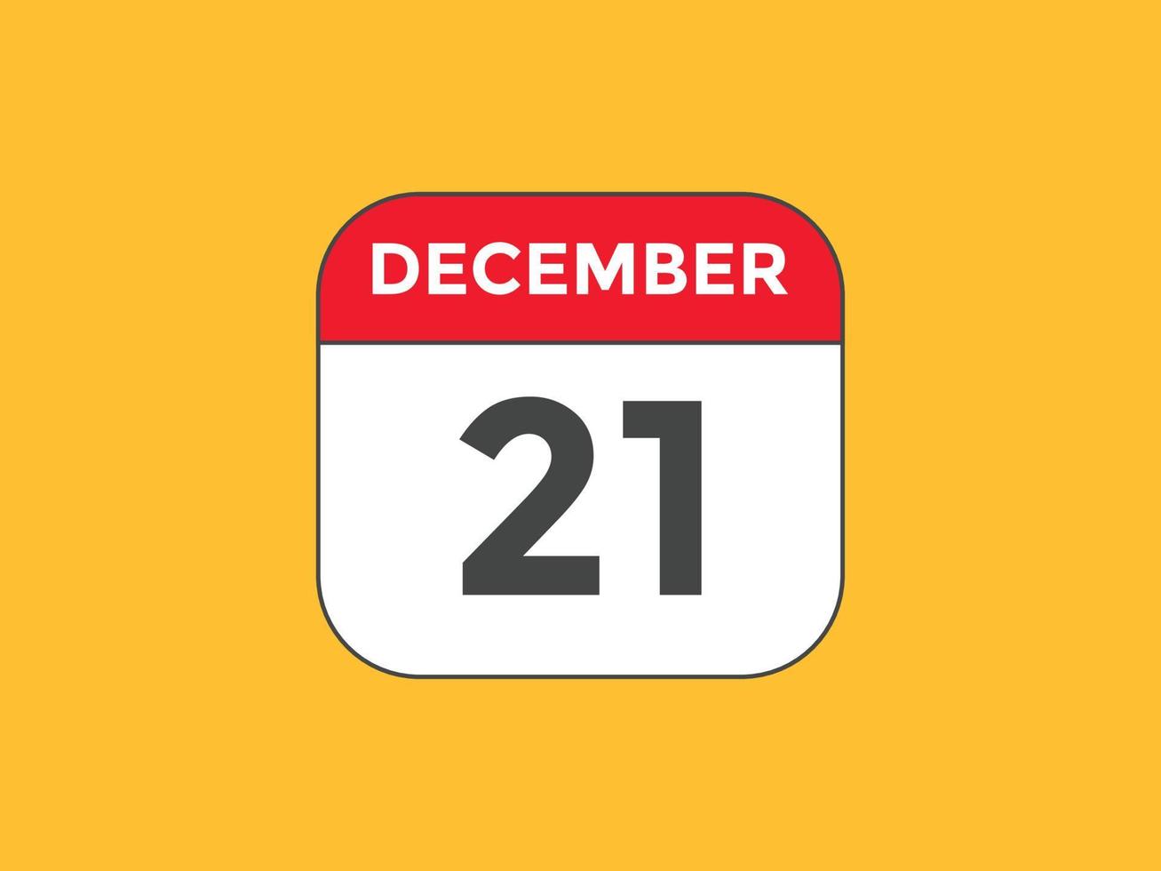 lembrete de calendário de 21 de dezembro. Modelo de ícone de calendário diário de 21 de dezembro. modelo de design de ícone de calendário 21 de dezembro. ilustração vetorial vetor