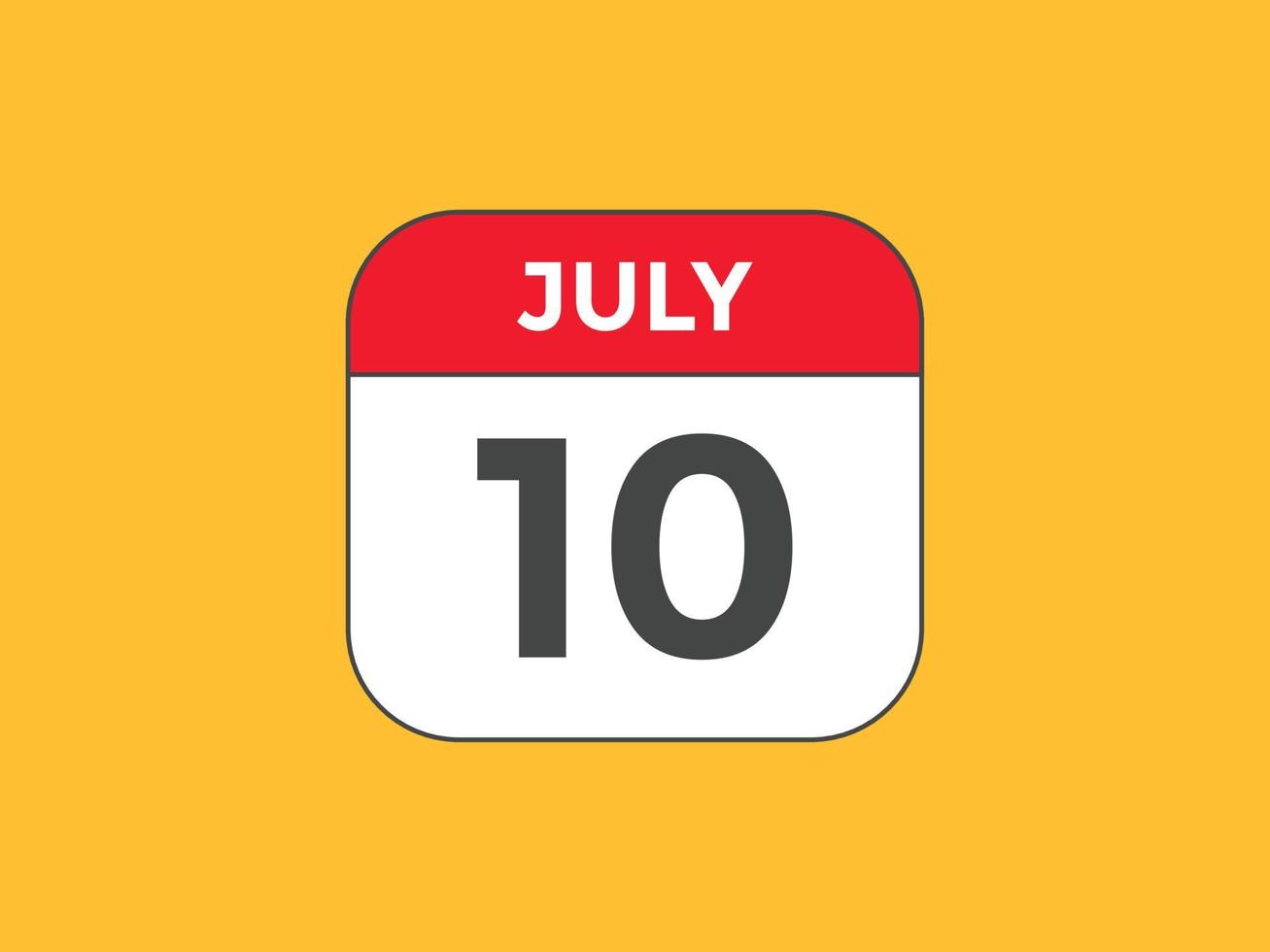 lembrete de calendário de 10 de julho. Modelo de ícone de calendário diário de 10 de julho. modelo de design de ícone de calendário 10 de julho. ilustração vetorial vetor