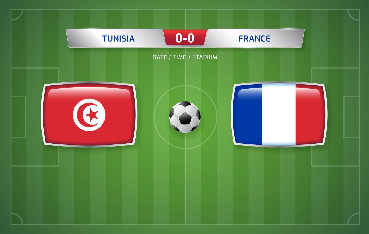 modelo de transmissão de placar tunísia vs frança para torneio de futebol esportivo 2022 e ilustração vetorial de campeonato de futebol vetor
