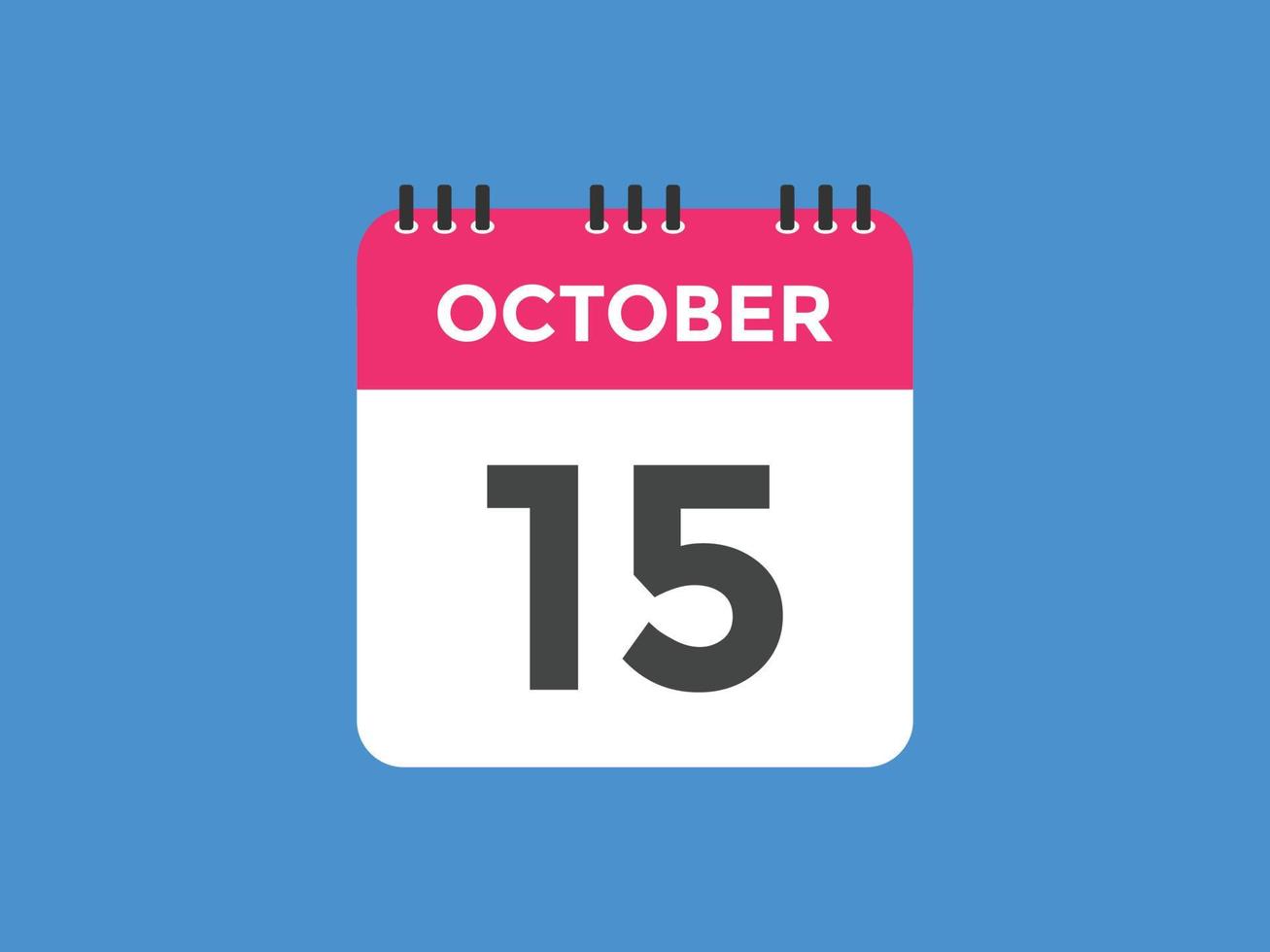 lembrete de calendário de 15 de outubro. 15 de outubro modelo de ícone de calendário diário. modelo de design de ícone de calendário 15 de outubro. ilustração vetorial vetor