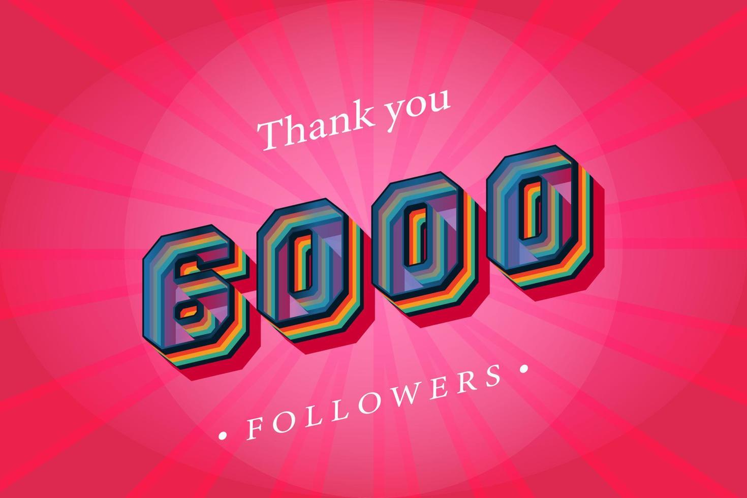 obrigado 6000 seguidores sociais e assinantes com números na moda efeito de texto retrô renderização 3d vetor