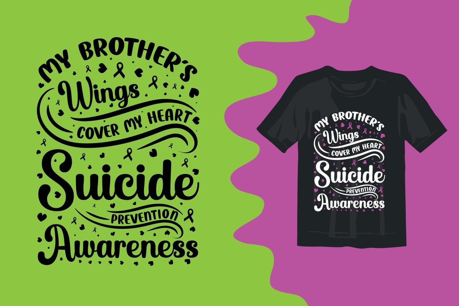 impressão de design de camiseta de tipografia de conscientização de suicídio sob demanda vetor