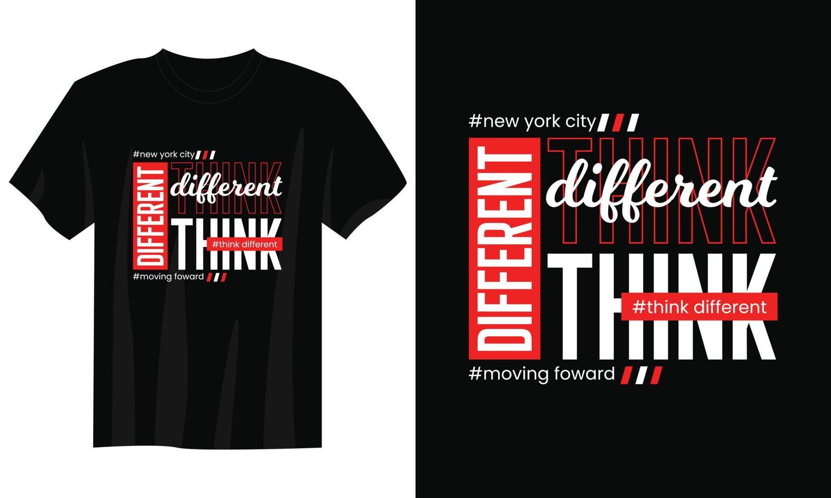 pense em design de camiseta de tipografia diferente, design de camiseta de tipografia motivacional, design de camiseta com citações inspiradoras, design de camiseta streetwear vetor