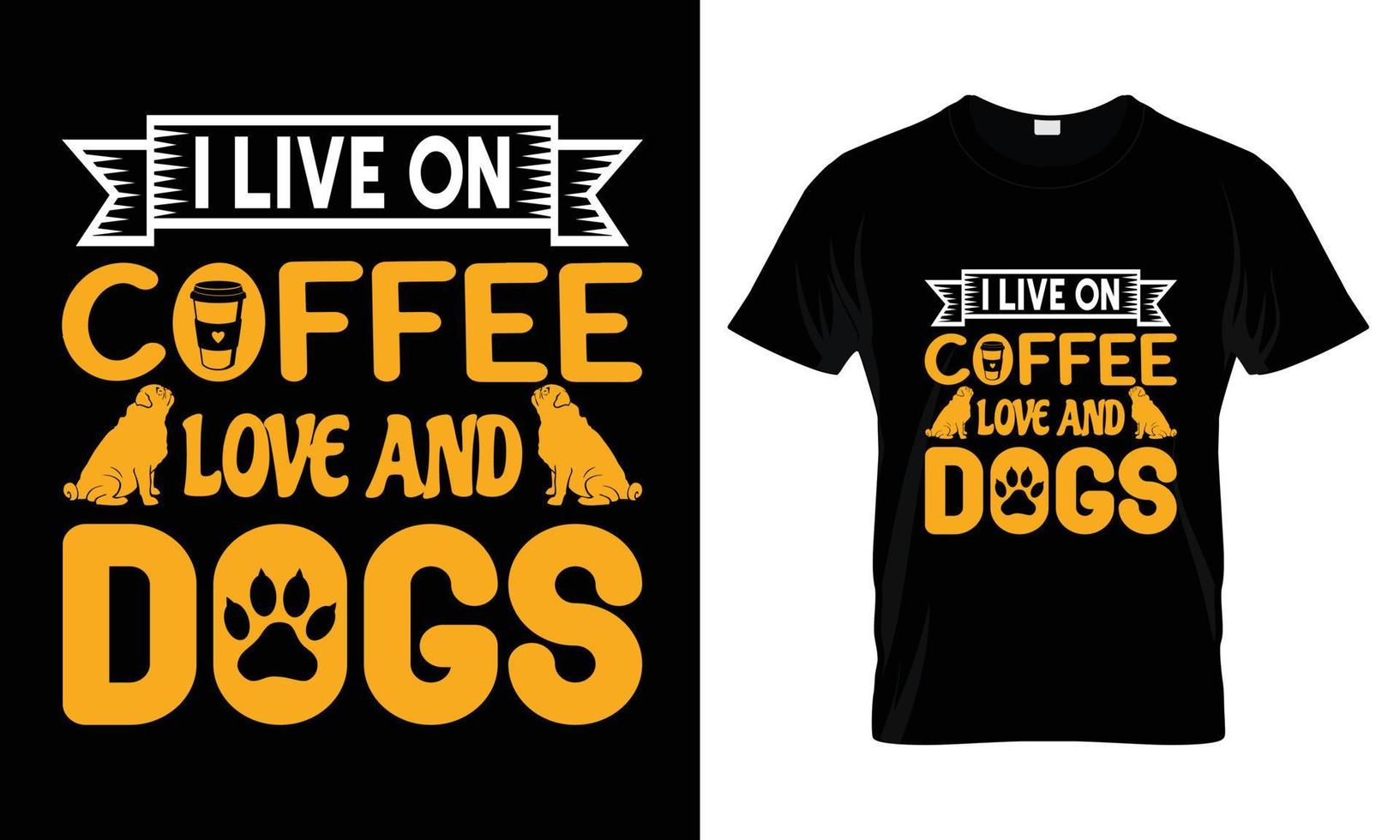 eu vivo no design da camiseta do amor do café e dos cães vetor
