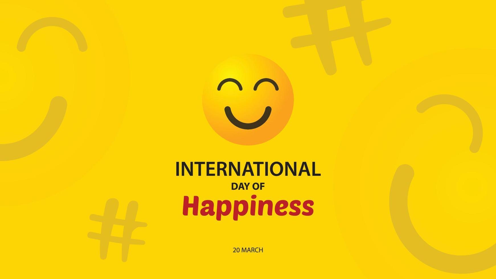 dia Internacional da Felicidade. fundo de ilustração vetorial vetor