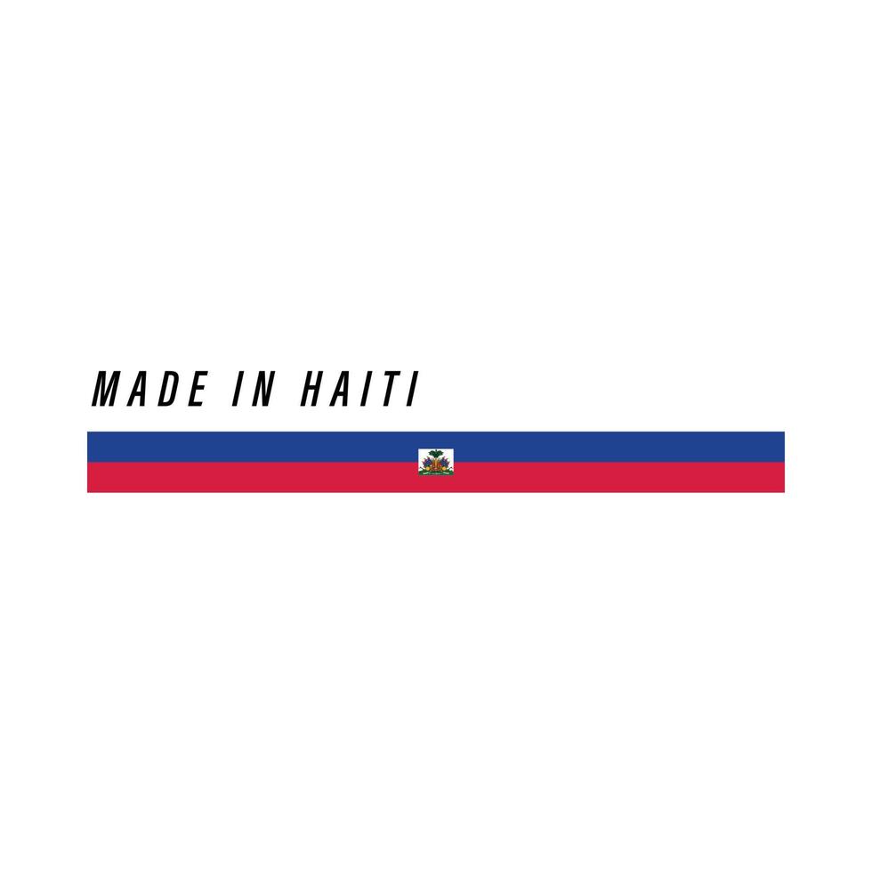 feito no haiti, crachá ou etiqueta com bandeira isolada vetor