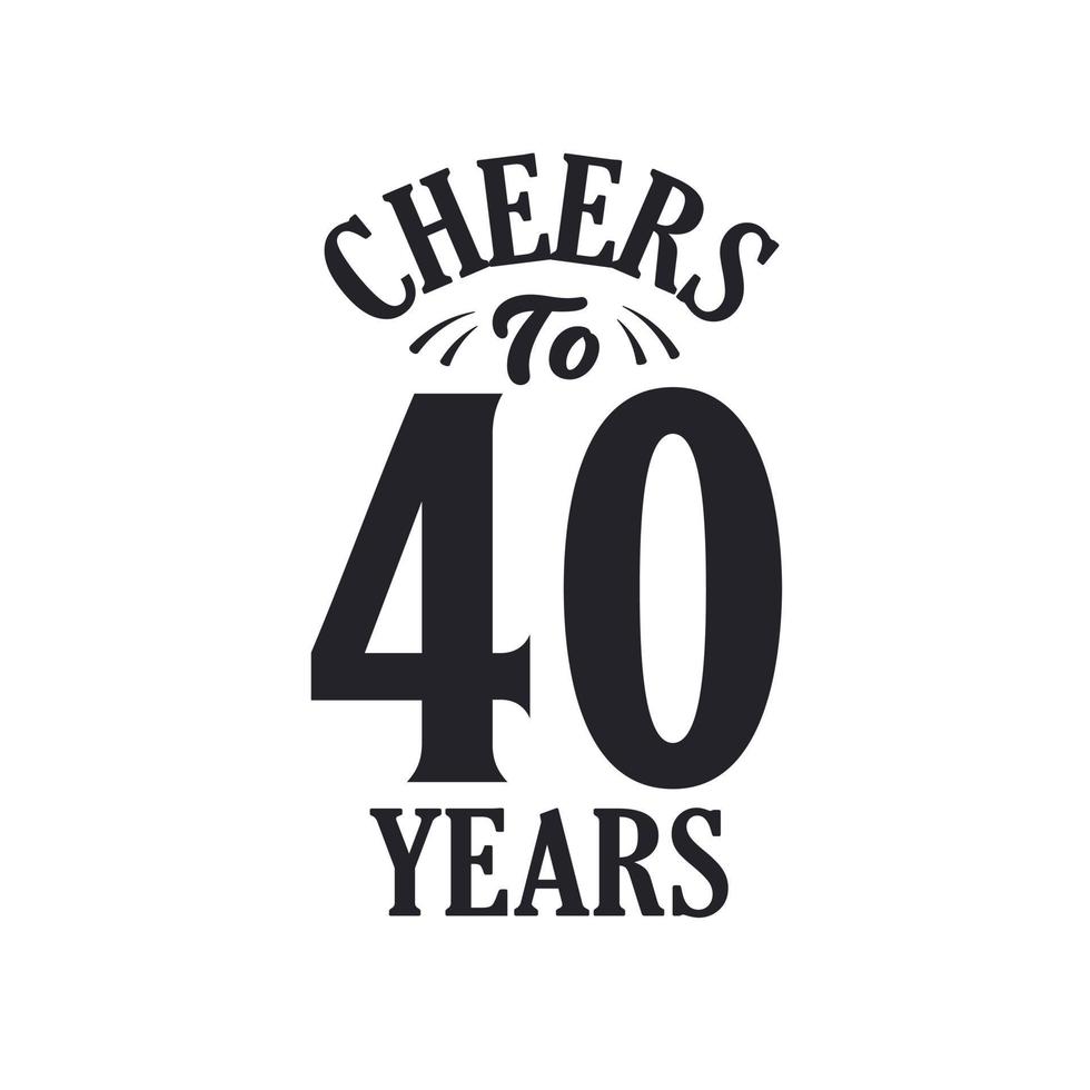 40 anos de festa de aniversário vintage, um brinde aos 40 anos vetor