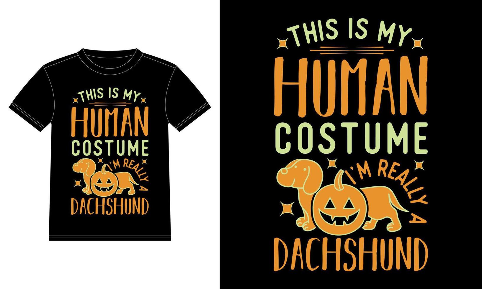 este é o meu traje humano eu sou realmente uma camiseta engraçada de halloween dachshund vetor