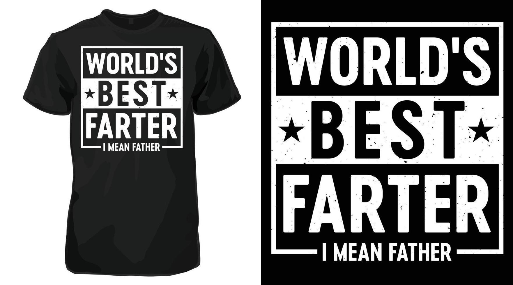 melhor camiseta do mundo, quero dizer pai, camiseta do dia dos pais vetor