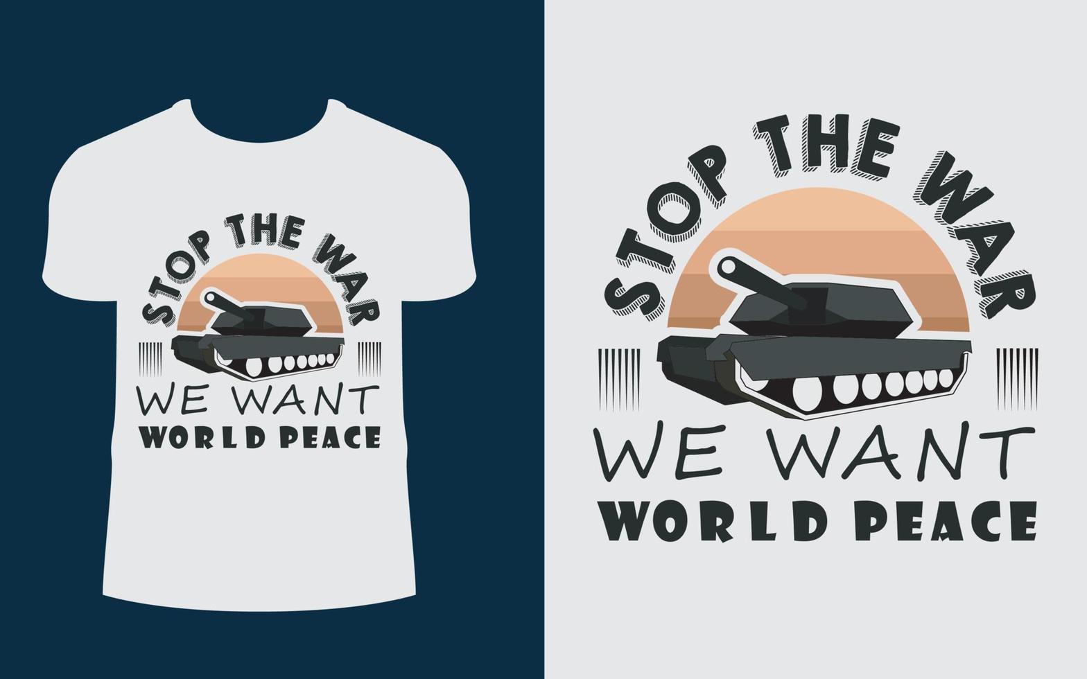 se não acabarmos com a guerra, a guerra acabará conosco. modelo de design de camiseta vetor