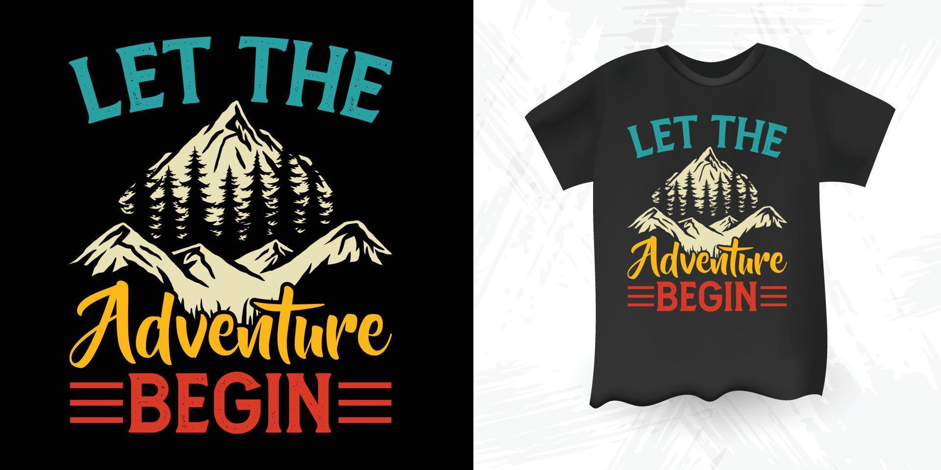 deixe a aventura começar engraçado escalador de escalada design de camiseta de escalada vintage retrô vetor