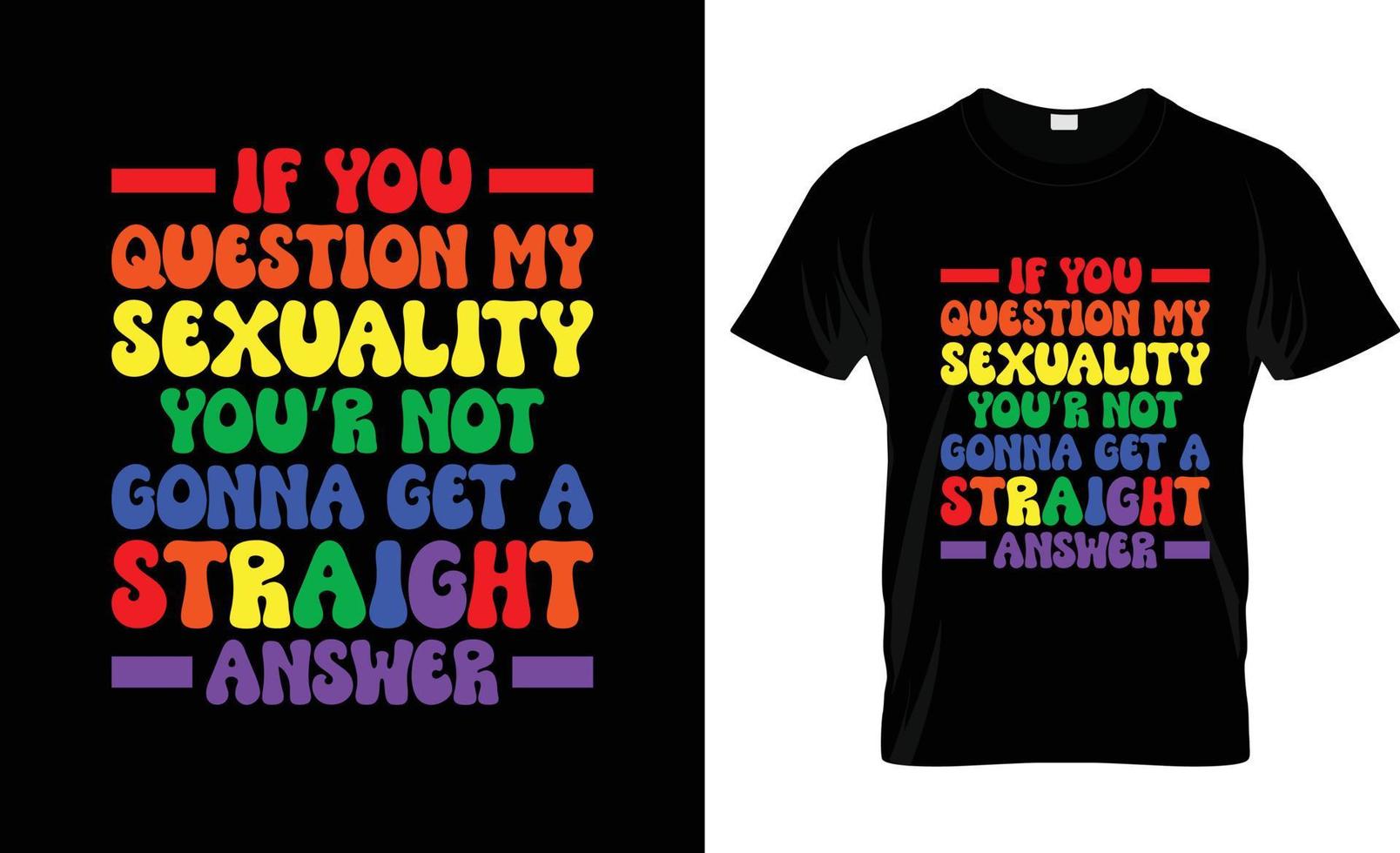 se você questionar meu design de camiseta paga gay, slogan de camiseta paga gay e design de vestuário, tipografia paga gay, vetor pago gay, ilustração paga gay