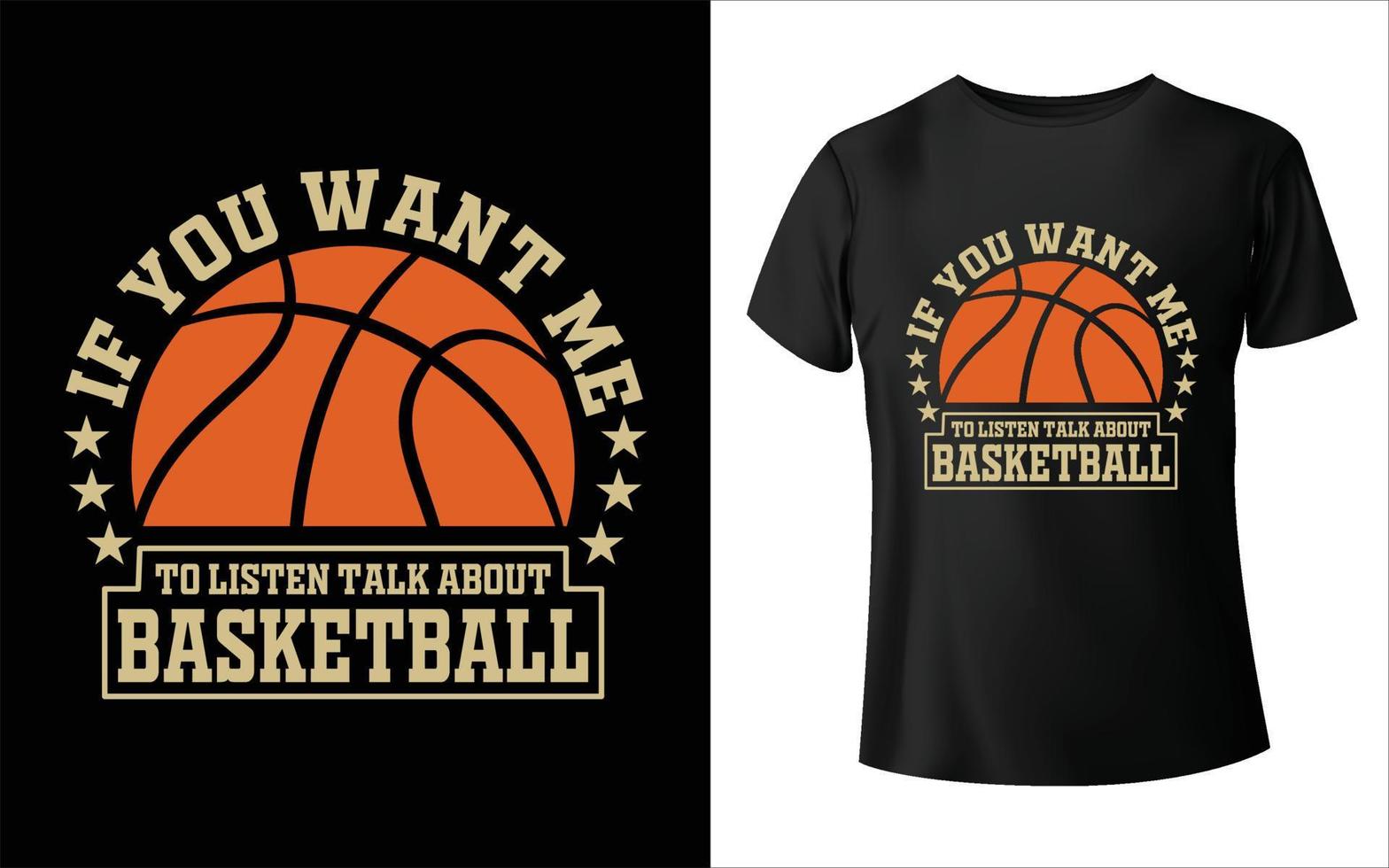 se você quiser que eu ouça falar sobre design de camiseta de jogador de basquete - gráfico vetorial, pôster tipográfico, vintage, etiqueta, crachá, logotipo, ícone ou camiseta vetor