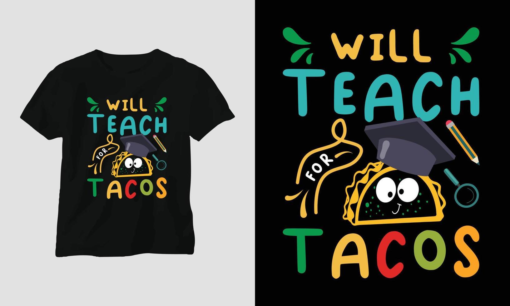 vai ensinar para tacos - camiseta do dia dos professores vetor