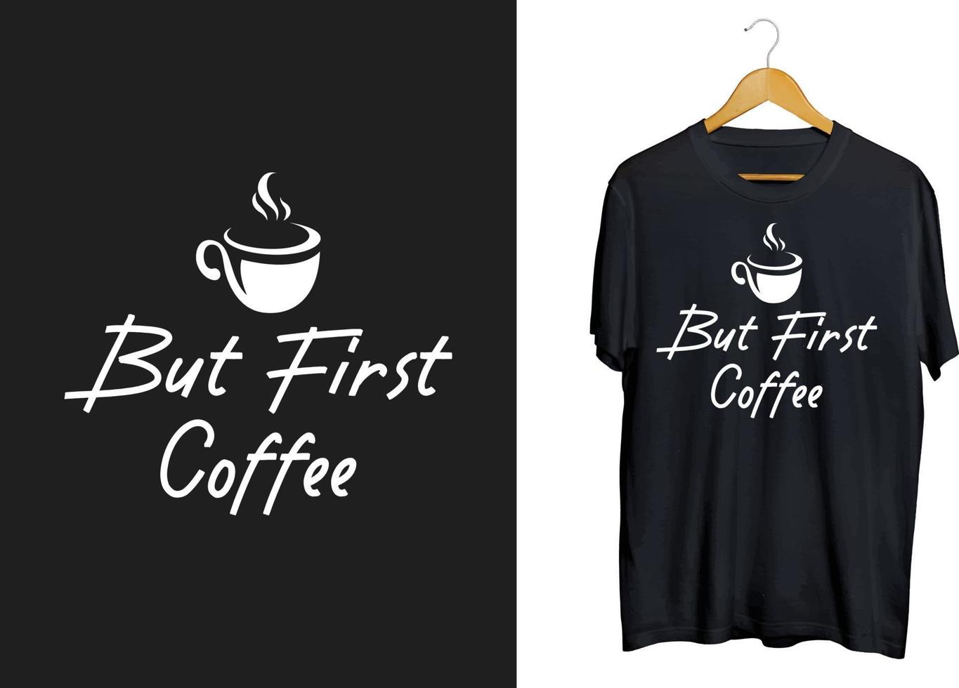 primeiro design de camiseta de café, tipografia de café com artesanato de café vetor
