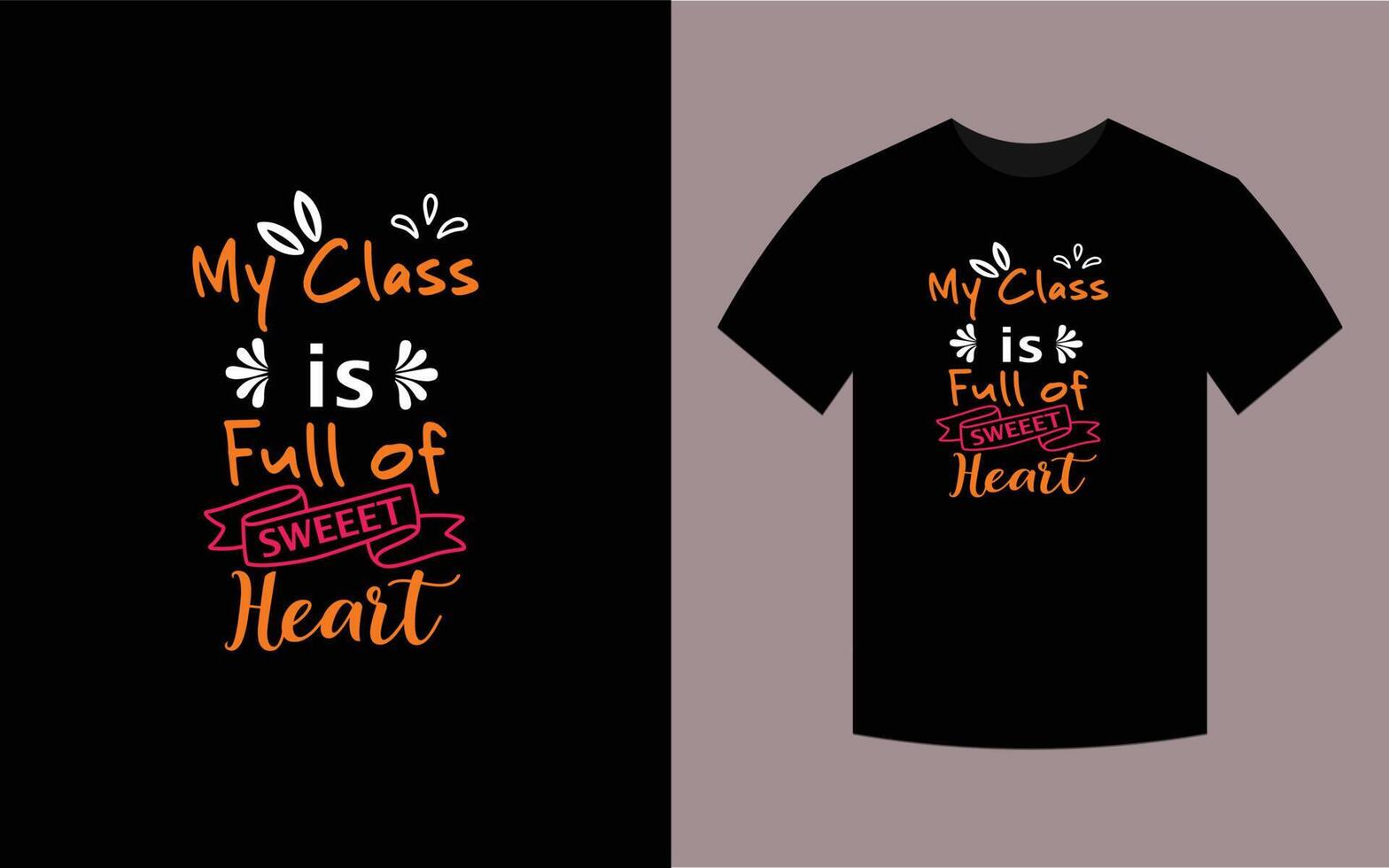 minha classe está cheia de amor, design de camiseta vetor