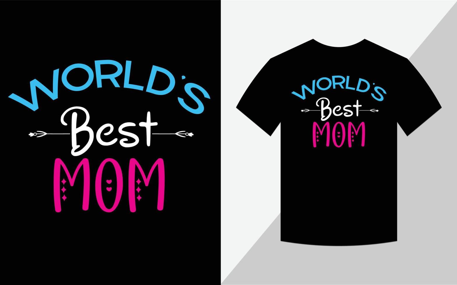 melhor mãe do mundo, design de t-shirt do dia das mães vetor
