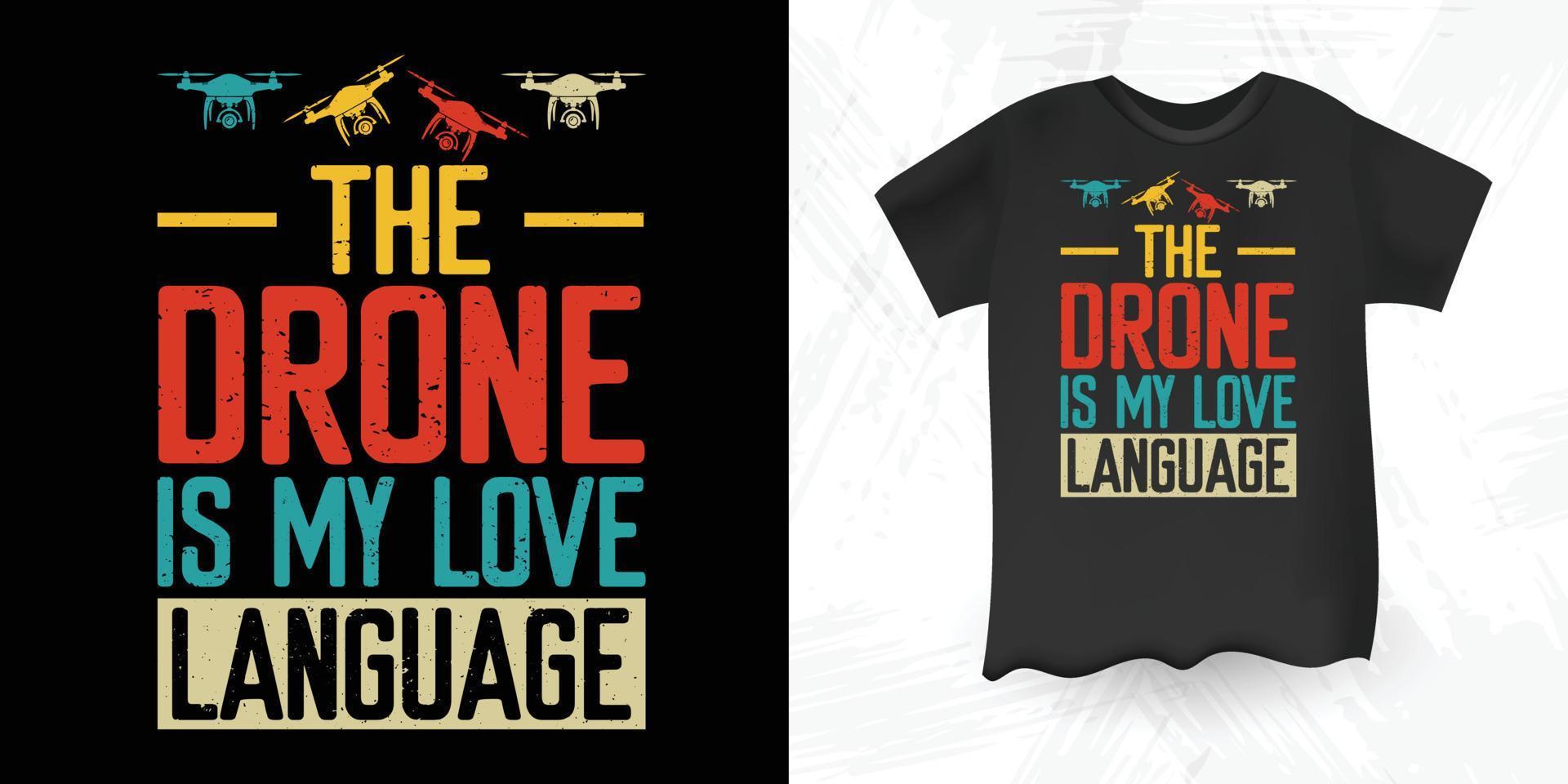 design de camiseta de drone vintage retrô amante de piloto de drone engraçado vetor