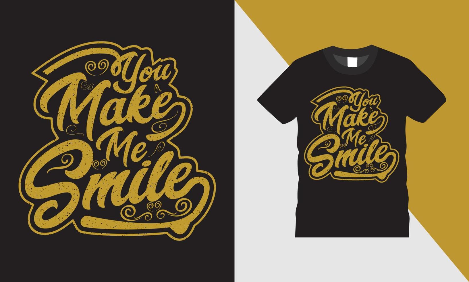 você me faz sorrir, design tipográfico de camiseta vetor
