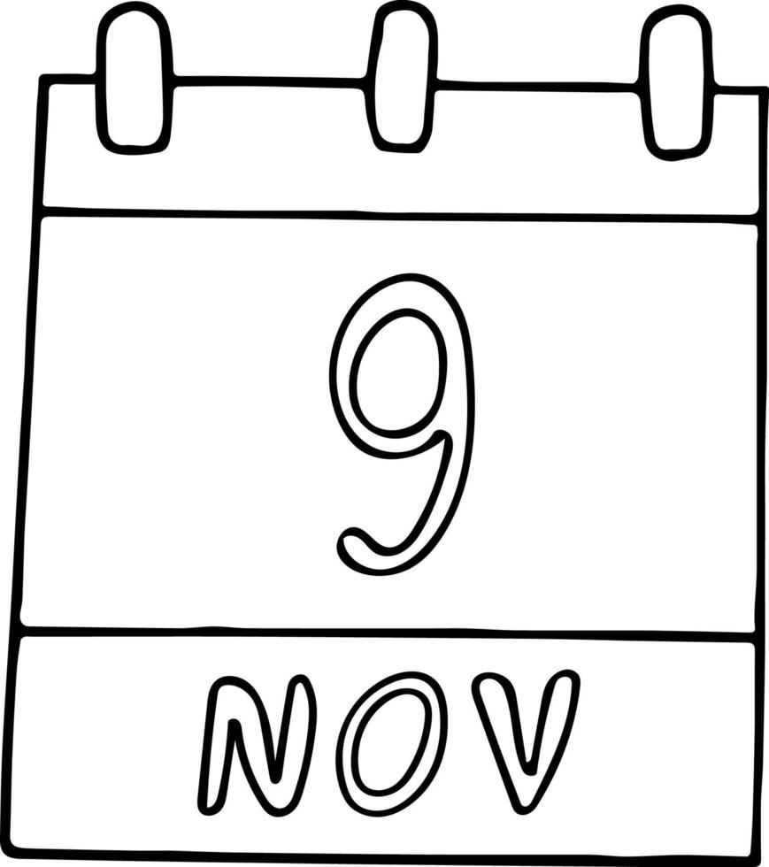 calendário desenhado à mão em estilo doodle. 9 de novembro. dia internacional contra o fascismo, racismo e antissemitismo, leasing global, data. ícone, elemento de adesivo para design. planejamento, férias de negócios vetor