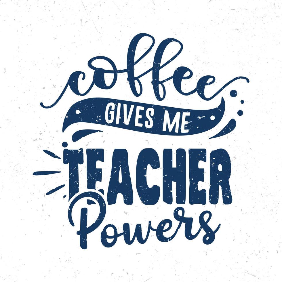 café me dá poderes de professor vetor
