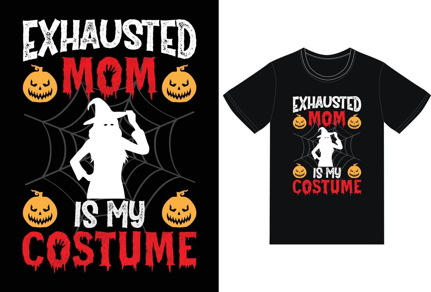 modelo de vetor de design de t-shirt de halloween engraçado. mãe exausta é meu design de camiseta de fantasia. halloween sort cita design de modelo de t-shirt para o dia de halloween e vetor livre de negócios de vagem.