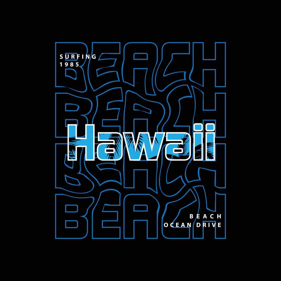 tipografia de ilustração do Havaí. perfeito para design de camiseta vetor