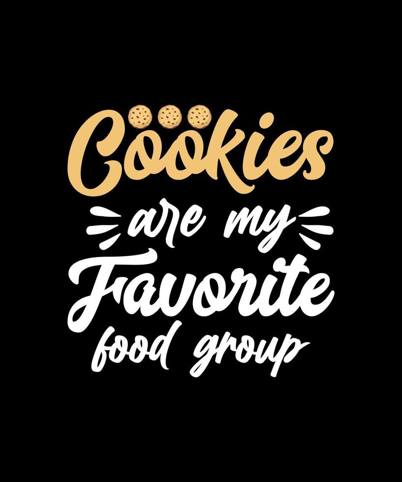 biscoitos são meu design de camiseta de grupo de alimentos favorito vetor