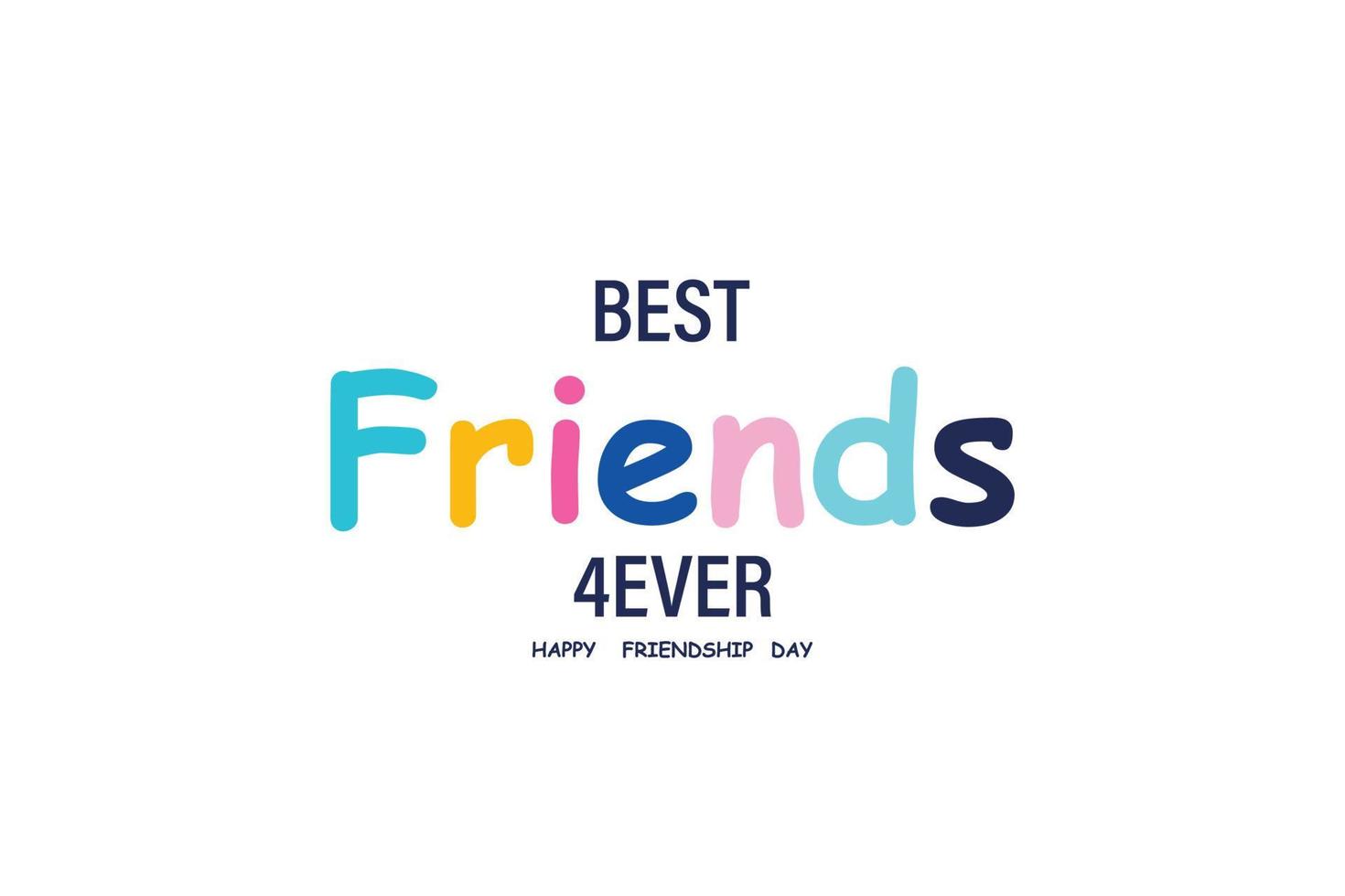 dia da amizade. melhores amigos para sempre. cartaz banner ou cartão de felicitações dia da amizade. eps10 vetor