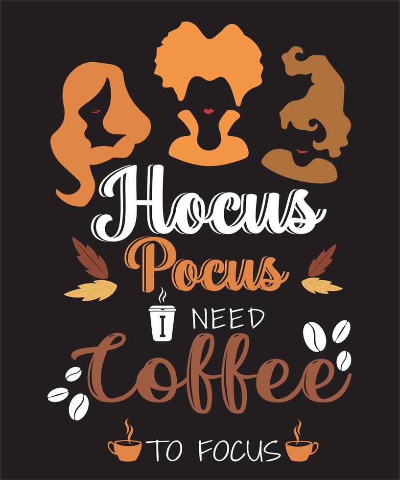 hocus pocus eu preciso de café para me concentrar vetor