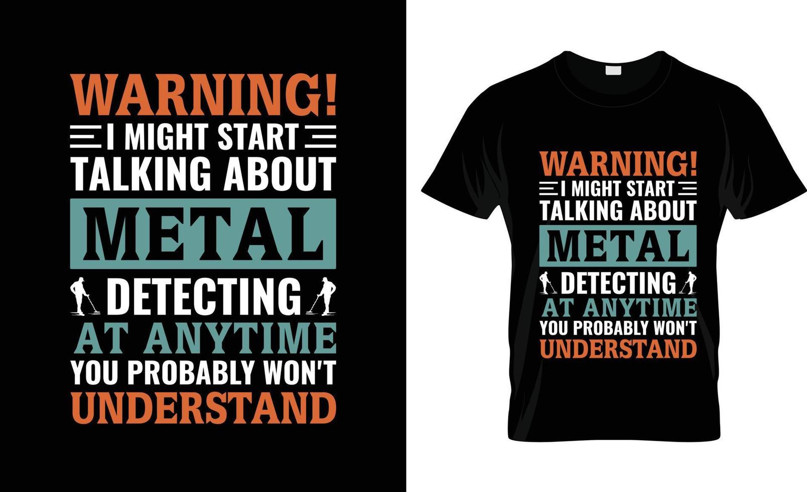 design de camiseta de detector de metais, slogan de camiseta de detector de metais e design de vestuário, tipografia de detector de metais, vetor de detector de metais, ilustração de detector de metais