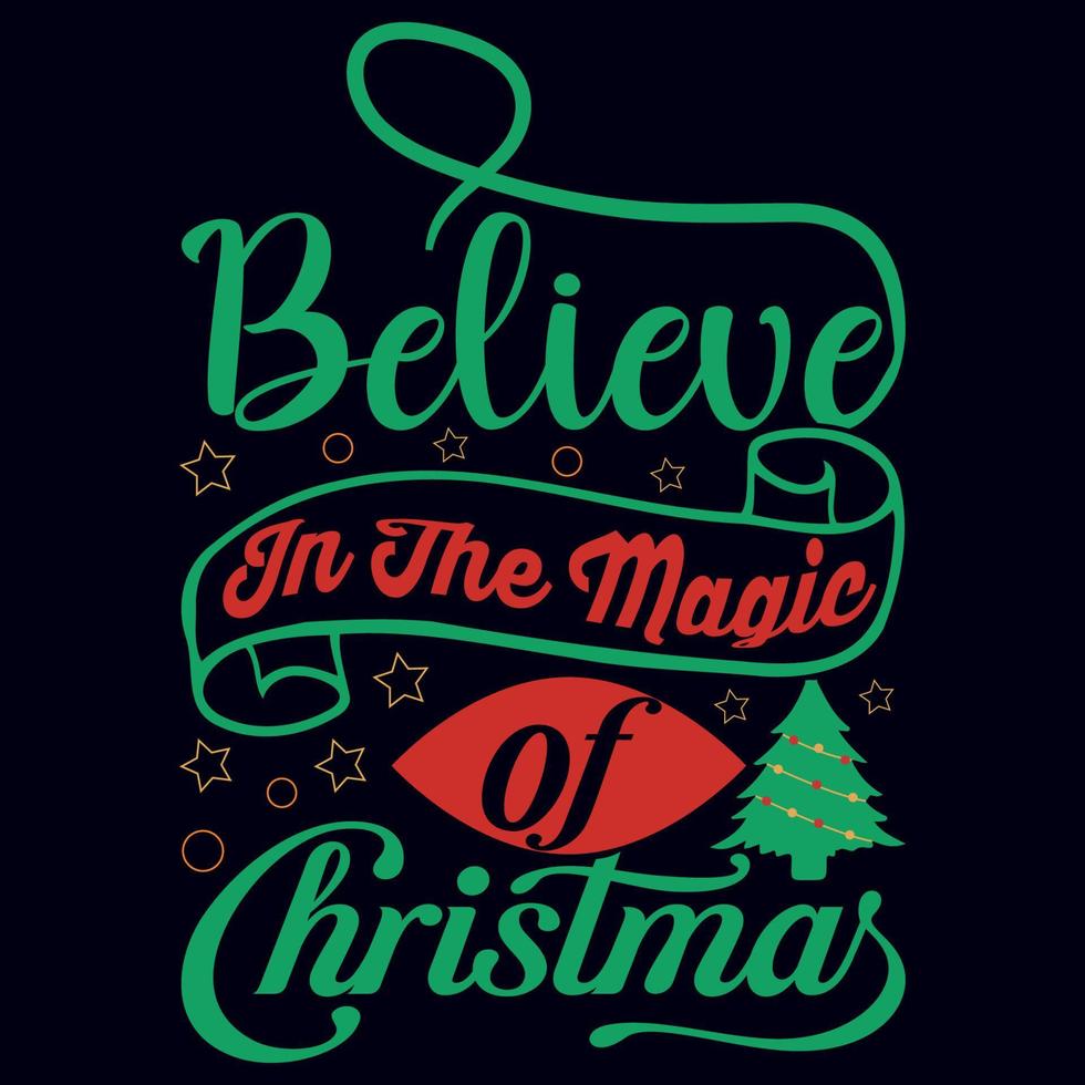 acredite na magia do natal, vetor de design de camiseta de natal.