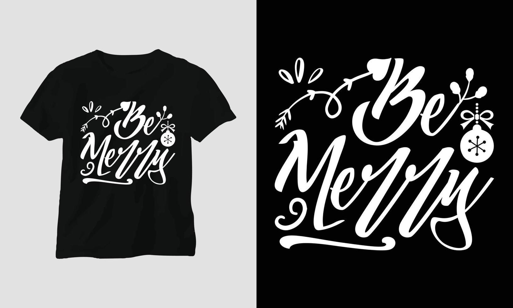 seja feliz - design de camiseta svg de natal vetor