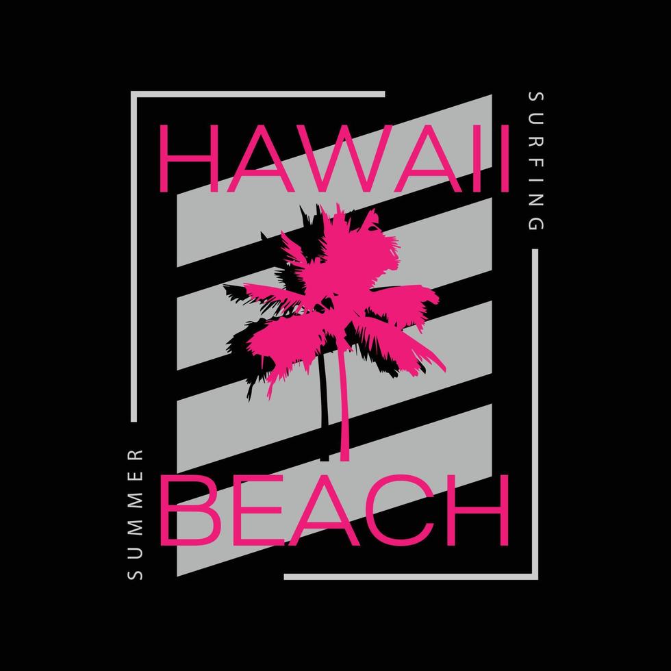 tipografia de ilustração do Havaí. perfeito para design de camiseta vetor