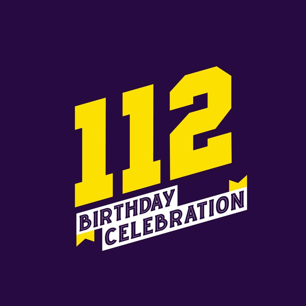 design de vetor de celebração de aniversário de 112 anos, aniversário de 112 anos