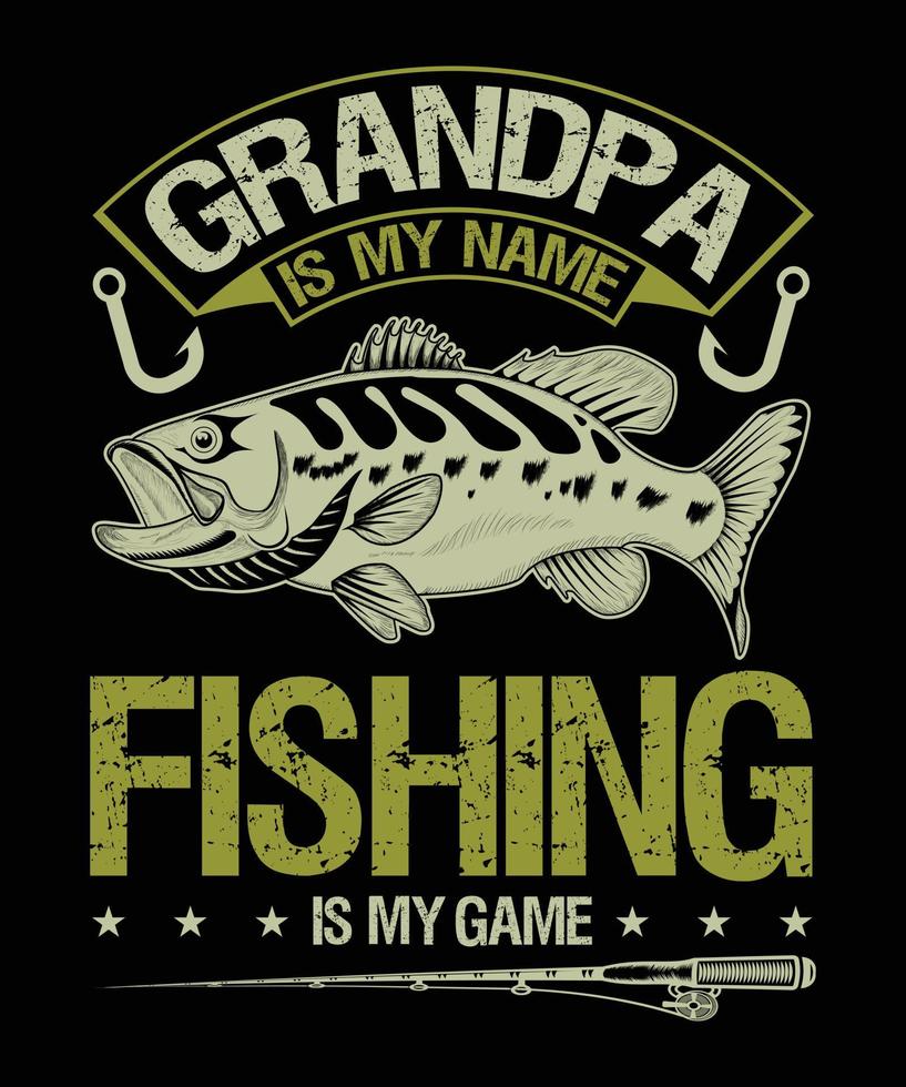 vovô é meu nome pescar é meu design de camiseta de jogo. vetor
