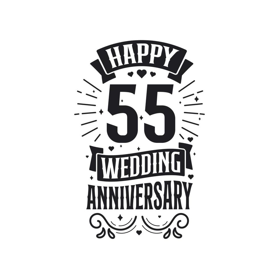 Design de tipografia de comemoração de aniversário de 55 anos. feliz 55º aniversário de casamento design de letras de citação. vetor