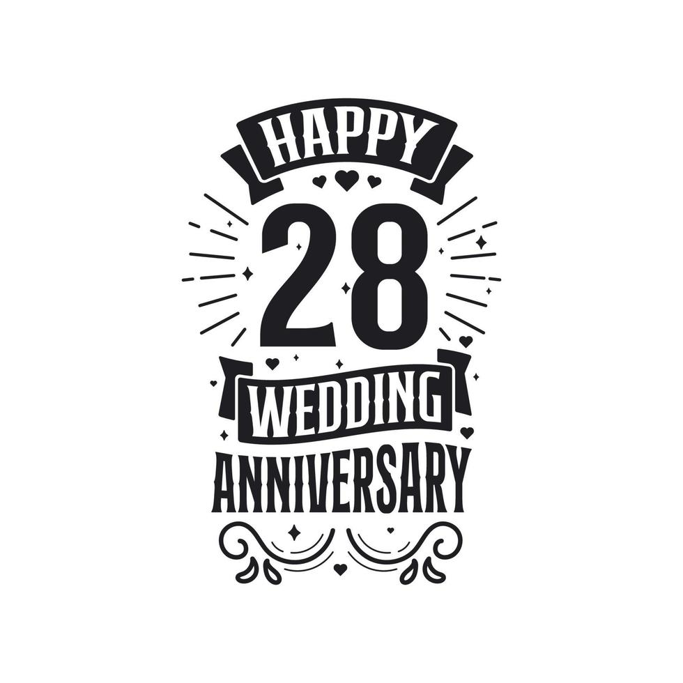 Design de tipografia de comemoração de aniversário de 28 anos. feliz 28º aniversário de casamento design de letras de citação. vetor