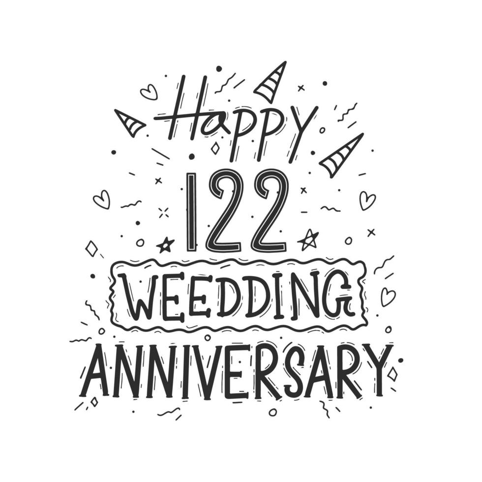 122 anos de celebração de aniversário mão desenho tipografia. feliz 122º aniversário de casamento letras de mão vetor