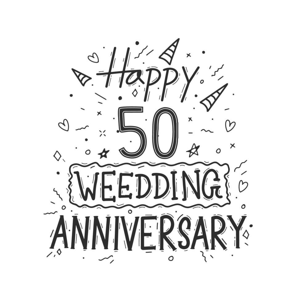 50 anos de celebração de aniversário mão desenho tipografia. feliz 50º aniversário de casamento letras de mão vetor