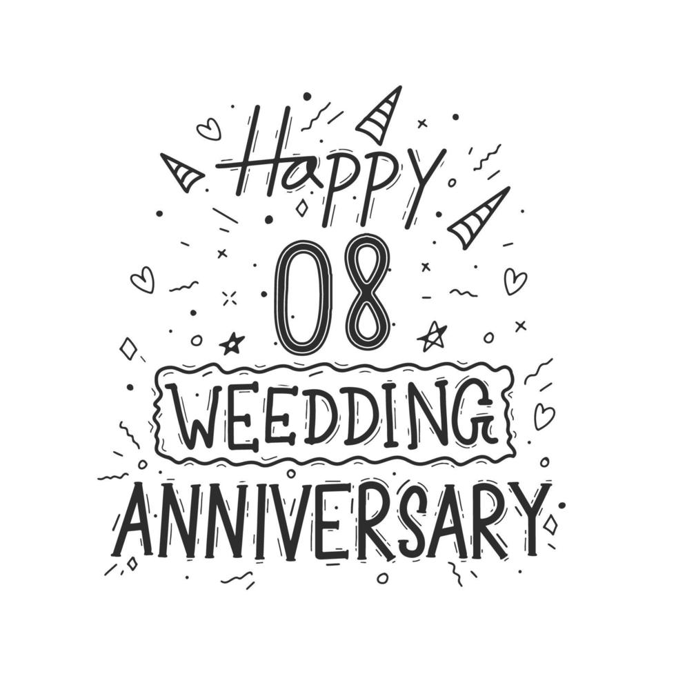 8 anos de celebração de aniversário mão desenho tipografia. feliz 8º aniversário de casamento letras de mão vetor