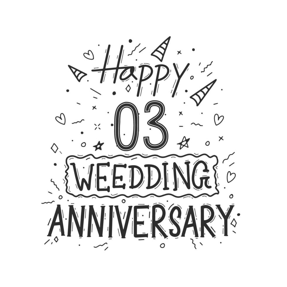 3 anos de celebração de aniversário mão desenho tipografia. feliz 3º aniversário de casamento letras de mão vetor